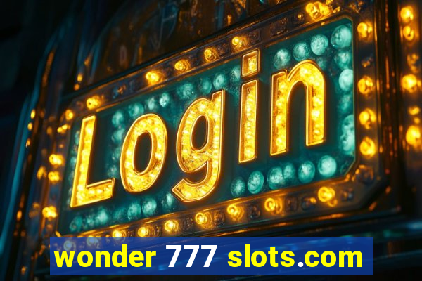 wonder 777 slots.com